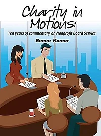 Charity in Motions—Ten Years of Commentary on Nonprofit Board Service