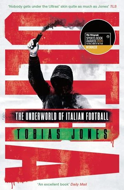 Ultra: The Underworld Of Italian Football