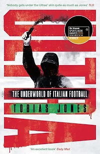 Ultra: The Underworld Of Italian Football