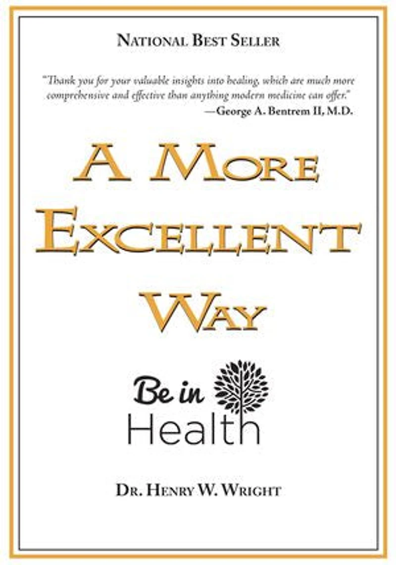 A More Excellent Way: Be Health