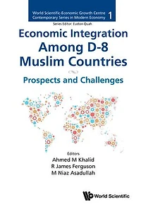 Economic Integration Among D-8 Muslim Countries: Prospects And Challenges