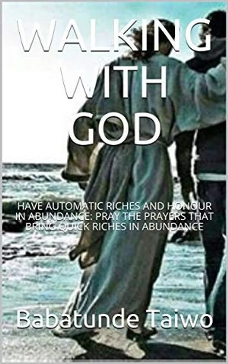 WALKING WITH GOD: Have automatic riches in abundance