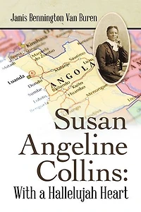 Susan Angeline Collins: With A Hallelujah Heart