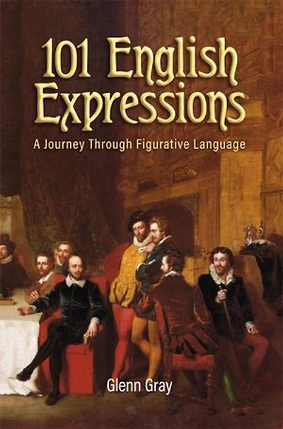 101 English Expressions: A Journey Through Figurative Language