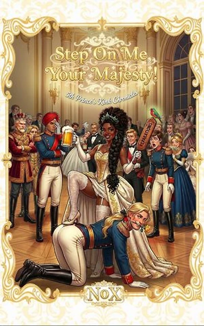 Step On Me, Your Majesty! 5th Prince's Kink Chronicles