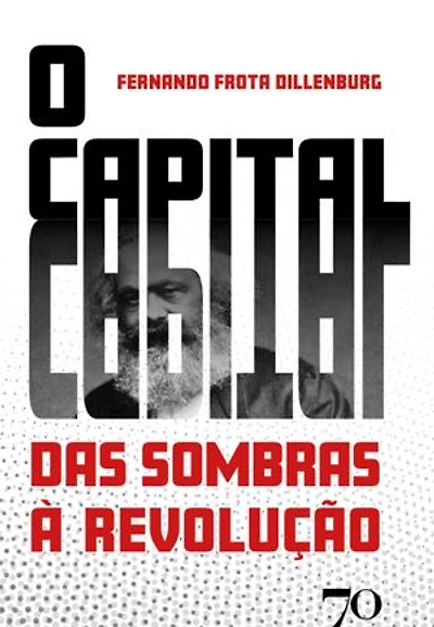 O capital: Das sombras à revolução