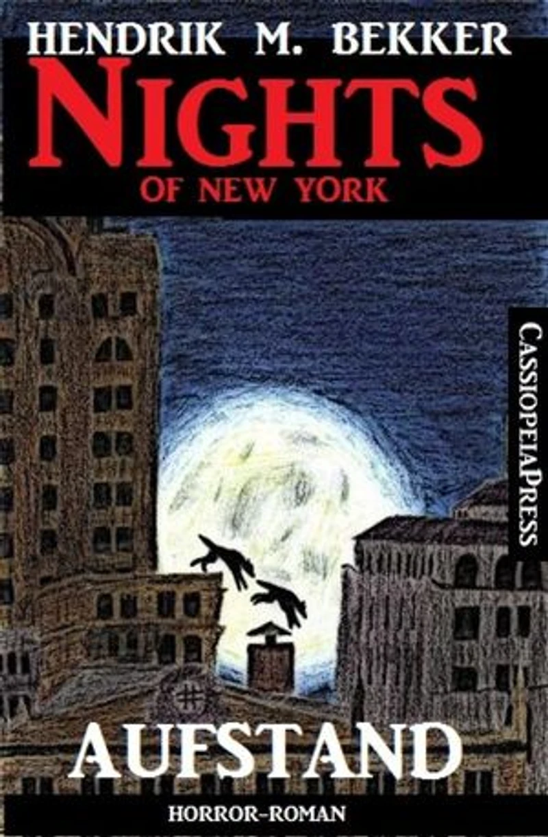 Aufstand - Horror-Roman: Nights of New York: Cassiopeiapress Urban Fantasy