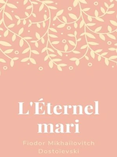L'Éternel Mari