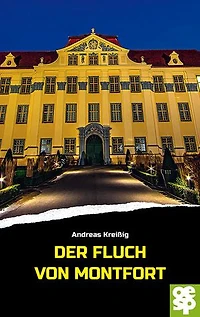 Der Fluch von Montfort: Historischer Kriminalroman