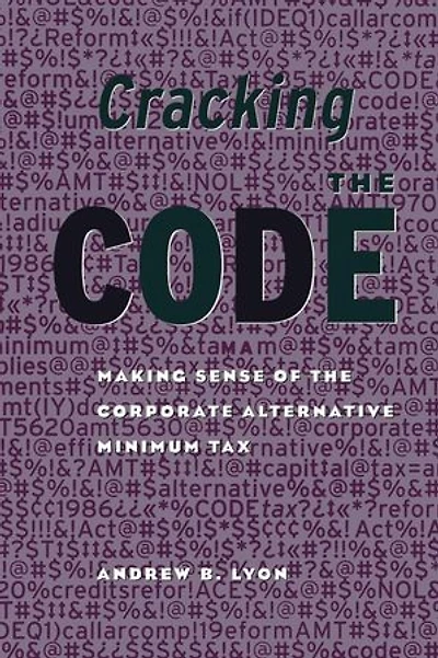 Cracking the Code: Making Sense of Corporate Alternative Minimum Tax