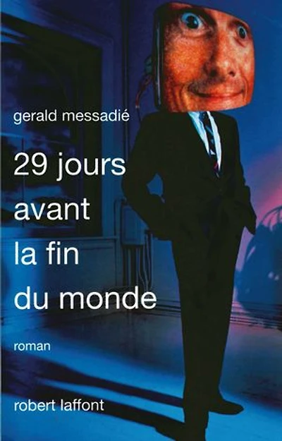 29 jours avant la fin du monde
