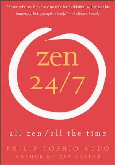 Zen 24/7: All Zen, the Time