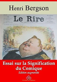 Le Rire : essai sur la signification du comique – suivi d'annexes: Nouvelle édition 2019
