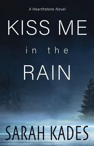 Kiss Me in the Rain: Hearthstone, #1