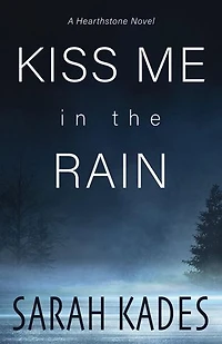 Kiss Me in the Rain: Hearthstone, #1