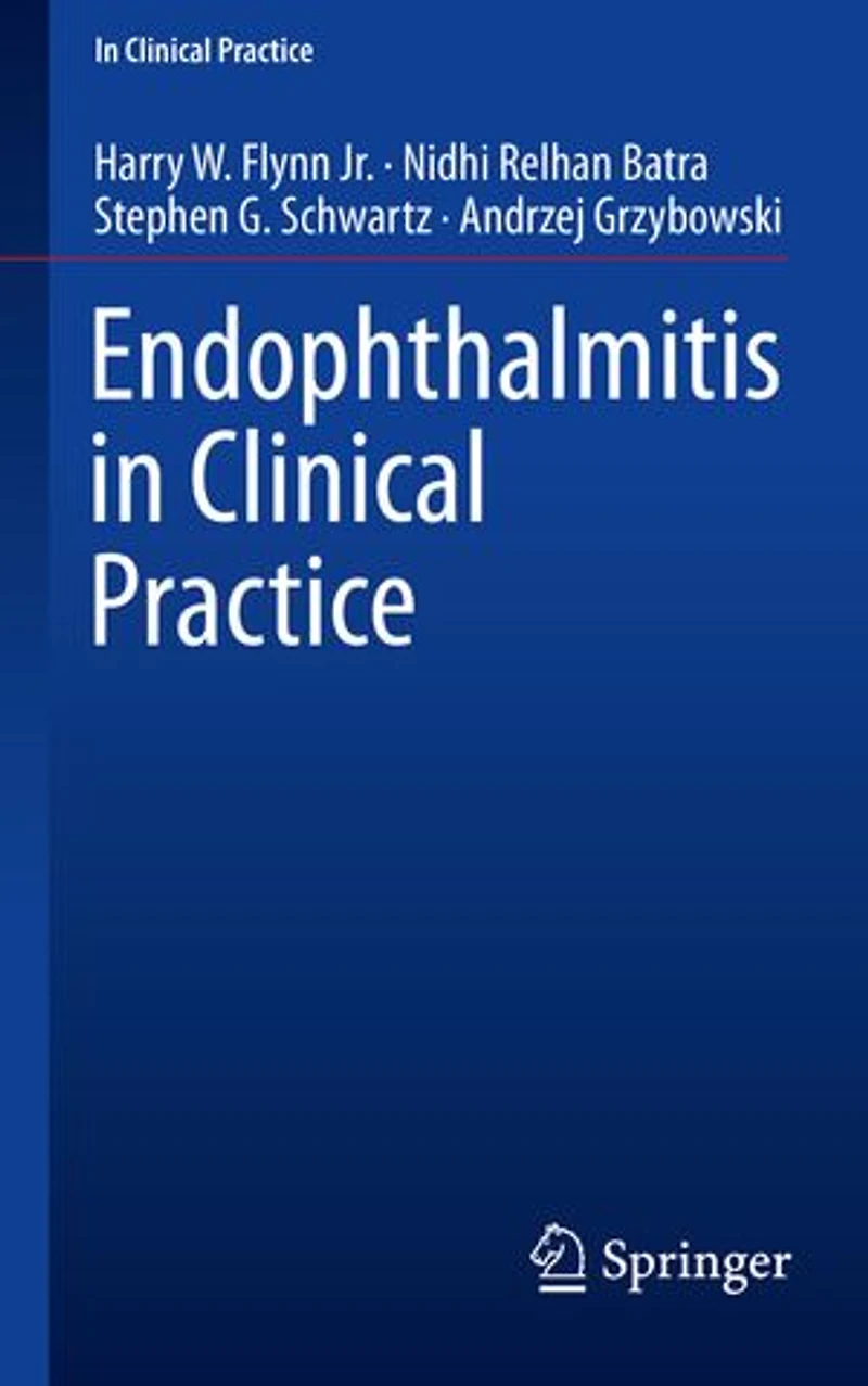Endophthalmitis Clinical Practice