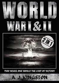 World War I & II: Two Wars, One World: The Cost of Victory