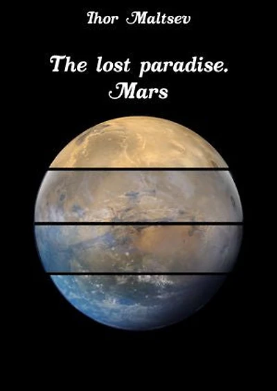 The lost paradise. Mars
