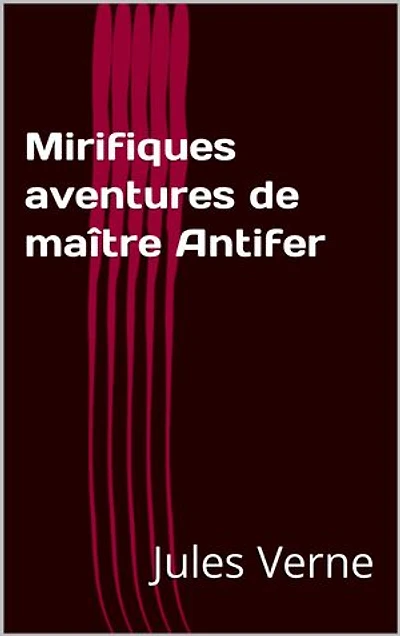 Mirifiques aventures de maître Antifer