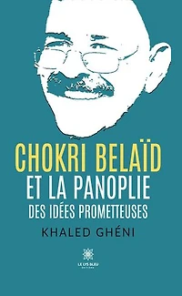 Chokri Belaïd et la panoplie des idées prometteuses