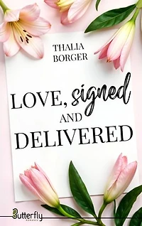LOVE SIGNED AND DELIVERED