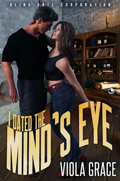 I Dated the Mind's Eye: Blind Date Corporation, #22