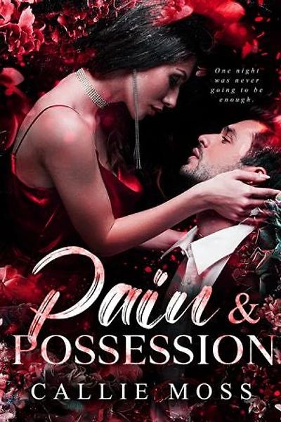 Pain and Possession: A Dark Mafia Romance