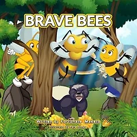 Brave Bees