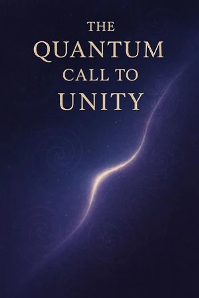The Quantum Call to Unity