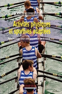 Activités physiques et sportives adaptées: Perspectives pour une prévention de la santé