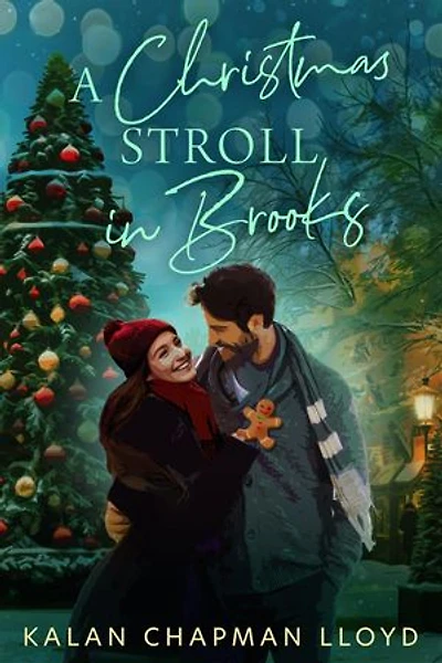 A Christmas Stroll in Brooks: A Grumpy-Sunshine, Sweet-Clean, Small Town Christmas Rom-Com