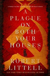 A Plague on Both Your Houses: Novel the Shadow of Russian Mafia