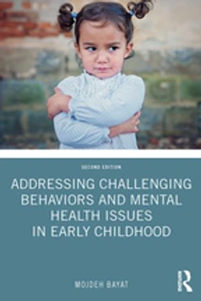 Addressing Challenging Behaviors and Mental Health Issues Early Childhood