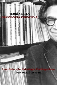 Teoría de la Disonancia Cognitiva: Una Guía Psicología Festingeriana