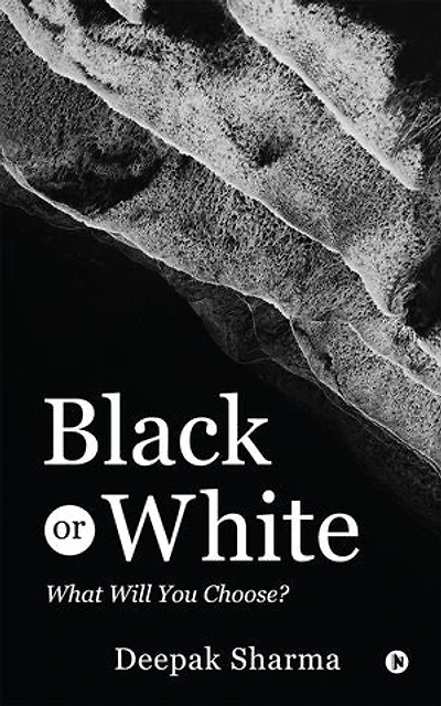 Black Or White: What Will You Choose?