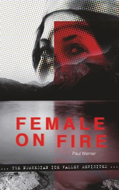Female on Fire: The Ice Valley Revisited