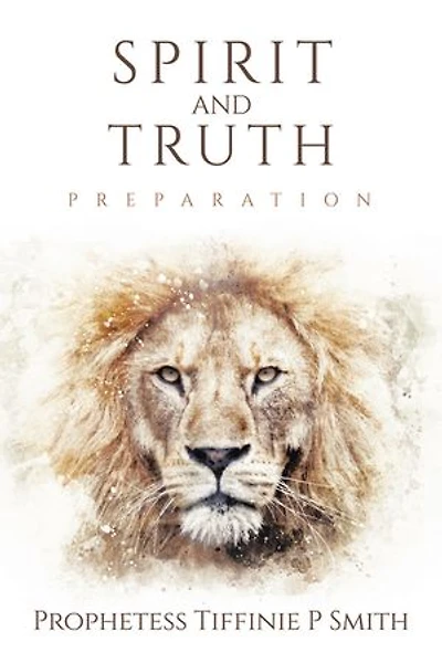 Spirit and Truth: Preparation