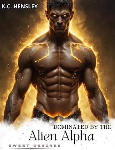 Dominated by the Alien Alpha: Sweet Desires, #37