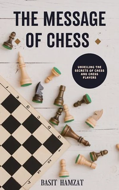 The Message of Chess