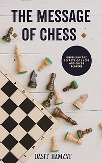 The Message of Chess
