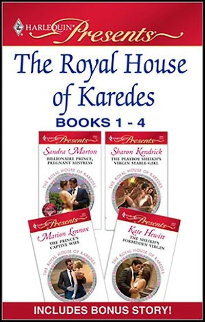 The Royal House of Karedes Books 1–4: Billionaire Prince, Pregnant Mistress; The Playboy Sheikh's Virgin Stable-Girl; The Prince's Captive Wife; and The Sheikh's Forbidden Virgin