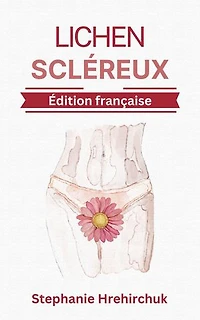 Lichen Scléreux: Pratiques Holistiques pour la LS