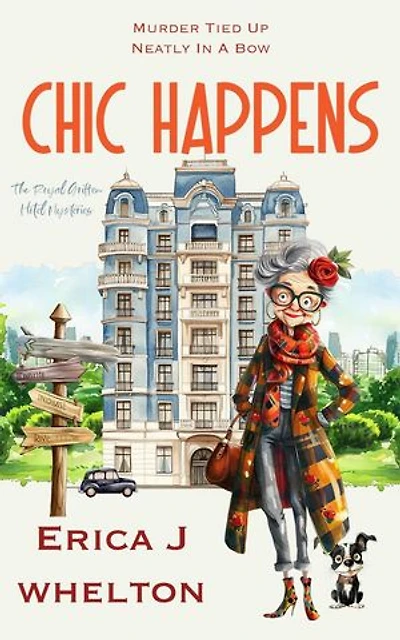 Chic Happens: Royal Griffen Hotel Mysteries, #3