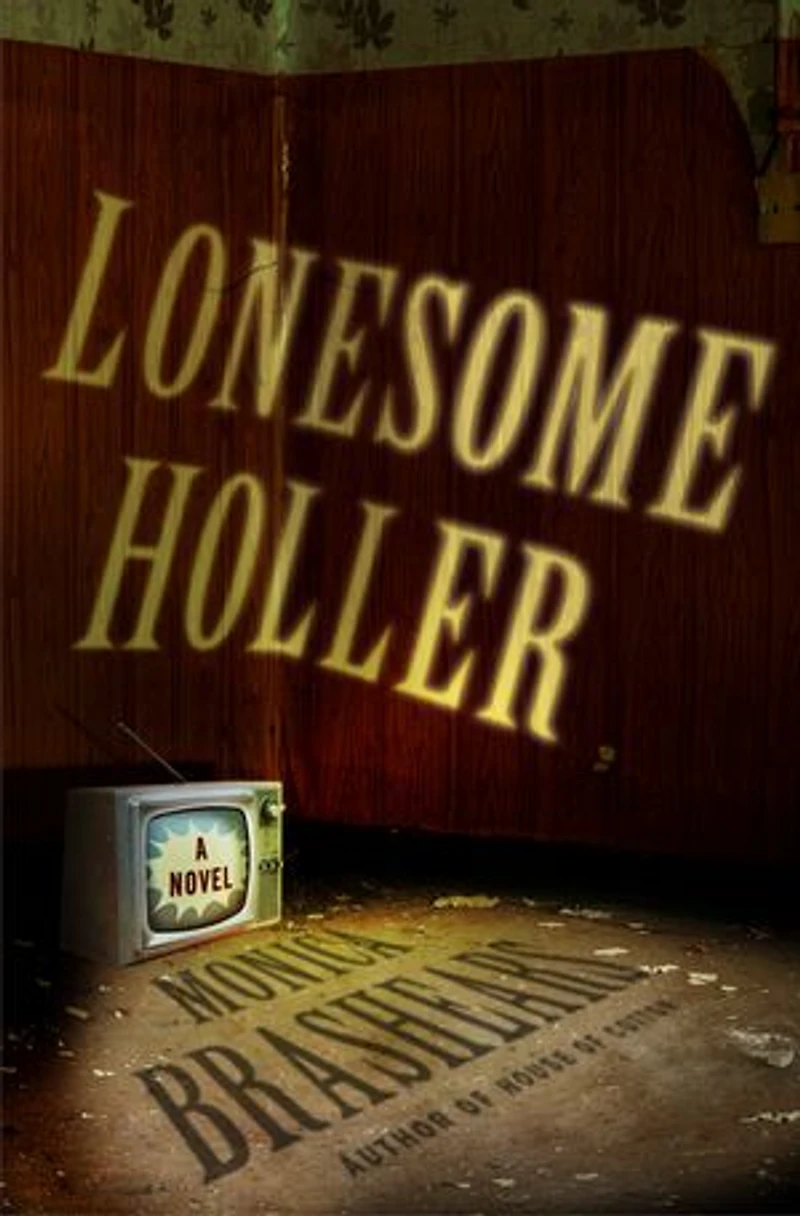 Lonesome Holler: A Novel