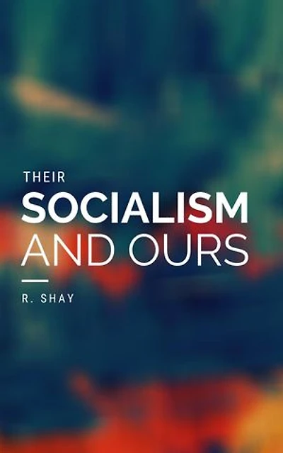 Their Socialism and Ours