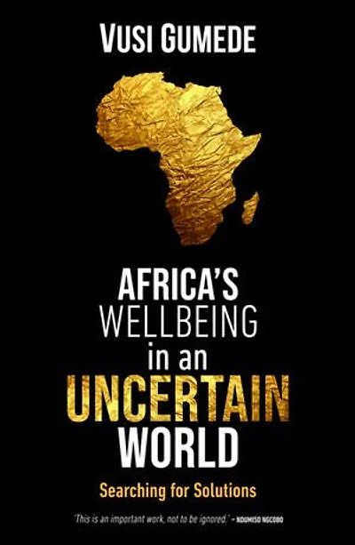 Africa's Wellbeing in an Uncertain World: Searching for Solutions