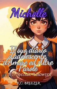 Ep. 3 Speciale Halloween: Michelle e il Suo Diario d'Adolescente, d'Amore ed Altre Parole, #3