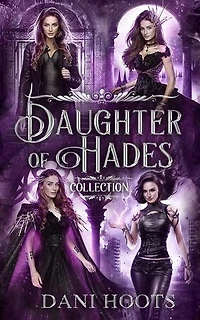 Daughter of Hades Collection: Daughter of Hades