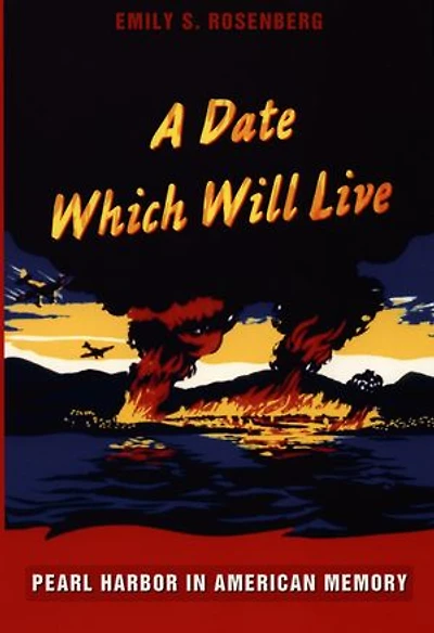 A Date Which Will Live: Pearl Harbor American Memory