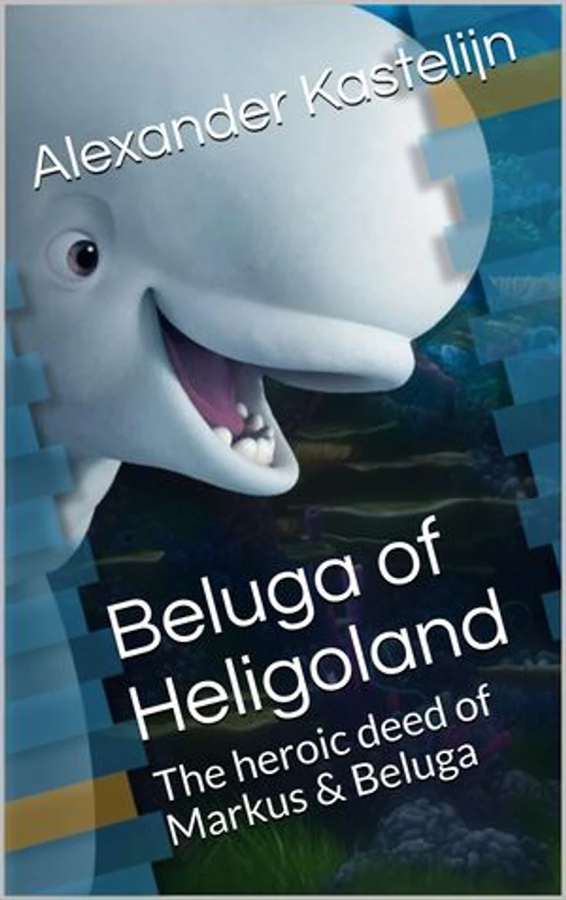 Béluga d'Helgoland: Markus & Beloega (le dauphin blanc) réalisent un acte héroïque près de l'île d'Helgoland !